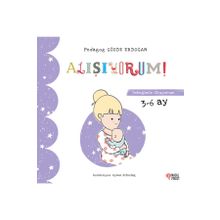 Alışıyorum - Bebeğimle Okuyorum 3-6 Ay - Gözde Erdoğan