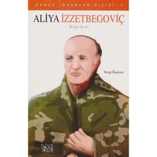 Aliya İzzetbegoviç - Bilge Kral