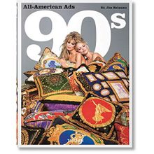 All - American Ads of the 90s - Ed. Jim Heiman