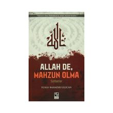 Allah De, Mahzun Olma - Yusuf Bahadır Ulucan