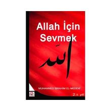 Allah İçin Sevmek - Muhammed İbrahim El-Medeni