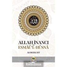 Allah İnancı ve Esmaü'l-Hüsna - Ali Bozkurt