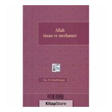Allah İnsan ve Merhamet - İsmail Karagöz
