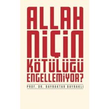 Allah Niçin Kötülüğü Engellemiyor? Düşün Yayıncılık