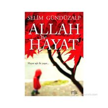ALLAH VE HAYAT - SELIM GÜNDÜZALP