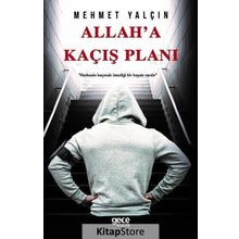 Allah'a Kaçış Planı - Mehmet Yalçın