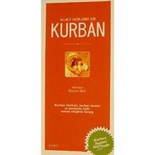 ALLAH'A YAKINLAŞMAK İÇİN KURBAN - KOLEKTIF