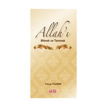 Allah’ı Bilmek ve Tanımak - Yakup Yıldırım