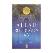 Allahı Bulduğun An Recep Bozdağ