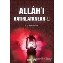 Allah'ı Hatırlatanlar 2 - Y. Selman Tan