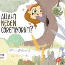Allahı Neden Göremiyorum Küçük Mervenin Büyük Soruları 1 Cezve Çocuk Yayınları