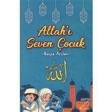 Allah’ı Seven Çocuk - Büşra Arslan