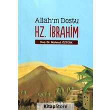 Allah'ın Dostu Hz. İbrahim - Mahmut Öztürk