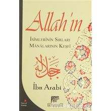 Allah’ın İsimlerinin Sırları ve Manalarının Keşfi - Muhyiddin İbni Arabi
