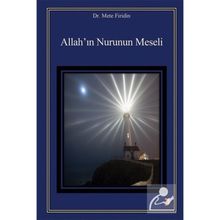 Allah'ın Nurunun Meseli - Mete Firidin