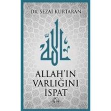Allah'ın Varlığını İspat - Sezai Kurtaran