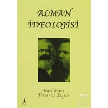 ALMAN İDEOLOJISI - FRIEDRICH ENGELS;KARL MARX