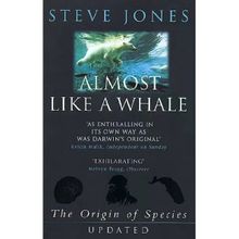 Almost Like A Whale - The Origin Of Species Updated - Steve Jones