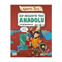 Alp Arslan’ın Yolu Anadolu - Eğlenceli Tarih - Metin Özdamarlar