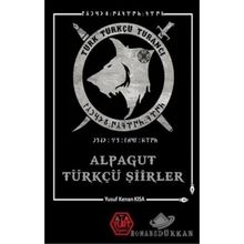 Alpagut Türkçü Şiirler - Yusuf Kenan Kısa