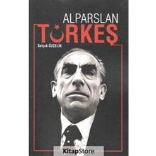 Alparslan Türkeş- Selçuk Özçelik