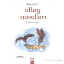 Altay Masalları - İristu ile Ak Kağan - Yücel Feyzioğlu