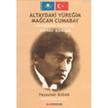ALTAY'DAKI YÜREĞİM: MAĞCAN CUMABAY - FEYZULLAH BUDAK