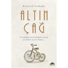 Altın Çağ - Kenneth Grahame