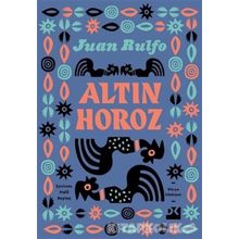 Altın Horoz - Juan Rulfo
