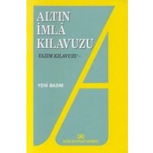 Altın İmla Kılavuzu -Yazım Kılavuzu-