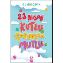 Altın Kitaplar 23 Nisan Kutlu Çocuklar Mutlu