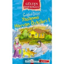 ALTIN KİTAPLAR - GELİNCİK DİZİSİ - YAŞANMIŞ HAYVAN ÖYKÜLERİ 1