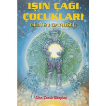 ALTIN KİTAPLAR - GK - IŞIN ÇAĞI ÇOCUKLARI