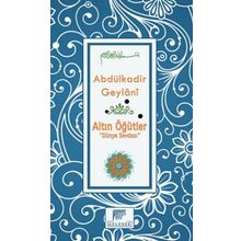 Altın Öğütler - Dünya Sevdası - Gavs-ı Azam Seyyid Abdülkadir Geylani