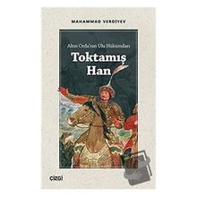 Altın Orda'nın Ulu Hükümdarı Toktamış Han - Mahammad Verdiyev
