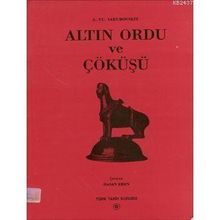 ALTIN ORDU VE ÇÖKÜŞÜ - A. YU YAKUBOVSKIY