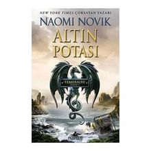 Altın Potası - Naomi Novik