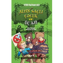 Altın Saçlı Çocuk ve Üç Ayı - Kendi Maceranı Yaşa - Eric Braun