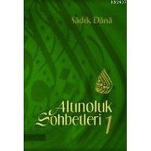 ALTINOLUK SOHBETLERI 1 - MUSA TOPBAŞ