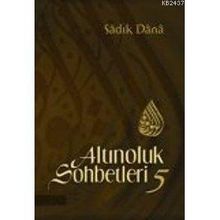 ALTINOLUK SOHBETLERI 5 - MUSA TOPBAŞ