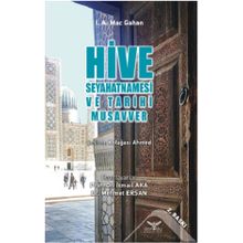 Altınordu Yayınları Hive Seyahatnamesi ve Tarihi Musavver