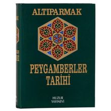 ALTIPARMAK PEYGAMBERLER TARIHI (2.HAMUR) - M. FARUK GÜRTUNCA