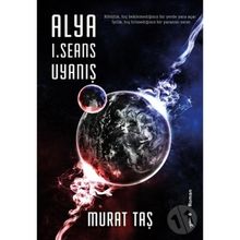 Alya 1. Seans Uyanış - Murat Taş