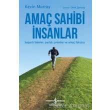 Amaç Sahibi İnsanlar-başarılı Liderler-şirketler Ve Faktörü - Kevin Murray