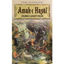Amak-ı Hayal - Filibeli Ahmet Hilmi