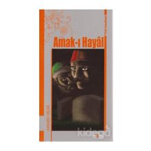 Amak-ı Hayal-Türk Klasikleri - Ahmed Hilmi