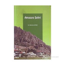 AMASYA ŞEHRİ - SÜLEYMAN ELMACI