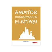 Amatör Coğrafyacının Elkitabı - Nurdan İnan