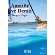 Amatör ve Deniz - Turgay Noyan
