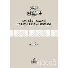 Ameli ve Nazari Ta’lim-i Lisan-ı Osmani - Ahmed Rasim